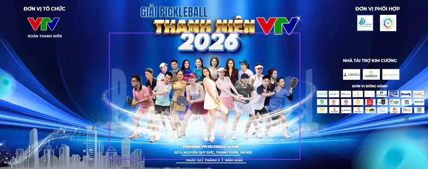 GIẢI PICKLEBALL THANH NIÊN VTV 2026 CHÍNH THỨC KHỞI TRANH